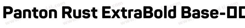 Panton Rust ExtraBold Base字体转换